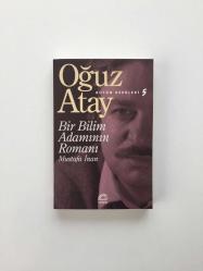 Bir Bilim Adamının Romanı: Mustafa İnan