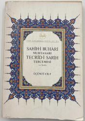 SAHİH-İ BUHARİ MUHTASARI TECRİD-İ SARİH TERCEMESİ VE ŞERHİ ÜÇÜNCÜ CİLT