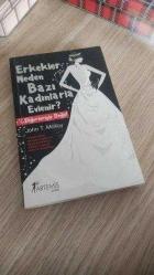 Erkekler Neden Bazı Kadınlarla Evlenir? Diğerleriyle Değil!