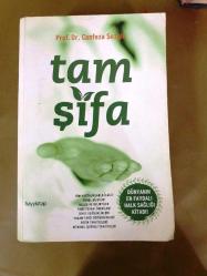 Tam Şifa - Dünyanın En Faydalı Halk Sağlığı Kitabı / Açıklamayı okuyunuz