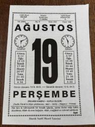 19 AĞUSTOS 2004 - TAKVİM YAPRAĞI - DOĞUM GÜNÜ HEDİYESİ - BÜYÜK SAATLİ MAARİF TAKVİMİ - AYET - TEVFİK FİKRET - FİKRET'İN VEFATI - PROF.PARROT İLE BERABERİNDEKİLER AĞRI DAĞINI TIRMANDI