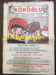 YENİ KÖROĞLU GAZETESİ - 21 ARALIK (KANUNUEVVEL) 1932 - SAYI: 486 - SIRP-İTALYAN POLİTİKASI DAVUL DERİSİ GİBİ GERİLDİ - GÜMÜŞ CUMHURİYET LİRALARI BASILIYOR - HÜLAĞU ARAP HALİFEYİ HAMAMDAN NASIL ÇIKARDI? HİKAYE, ŞİMDİKİ SEVDALAR - YOSMA OYNAYIP KAN DÖKMEK YOK! - ÜFÜRÜK! - ŞEHİRLİNİN FENDİ KASABAYI YENDİ! - SİNEMALAR, ELHAMRA, MELEK, GRETA GARBO, RAMON NAVARRO, BÜYÜK CASUSLUK FİLMİ MATAHARİ - BOMONTİ RAKI - DAYAN FENERBAHÇE! - ÇIRILPILKA GEZEN ADAM! - RAMAZAN FIKRALARI - KANLI KULE CİNAYETİ, DAYAK! - TÜRK NELER YAPAR? - ANADOLU ORTASINDA TÜRK VARLIĞI - ÇANKIRI ORTA MEKTEBİ İKİNCİ SINIF GENÇLERİ FOTOĞRAFI