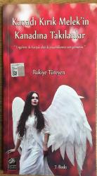 Kanadı Kırık Melek'in Kanadına Takılanlar