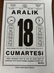 18 ARALIK 2004 - TAKVİM YAPRAĞI - DOĞUM GÜNÜ HEDİYESİ - BÜYÜK SAATLİ MAARİF TAKVİMİ - MEVLANA - ECZ.YEZDAN BADUR - İMAM GAZALİ ÖLDÜ - GEDİK AHMET PAŞA İDAM EDİLDİ - GÜCENMEYİN AMA