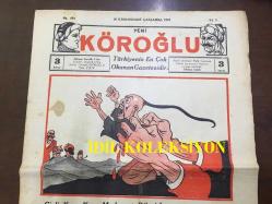 YENİ KÖROĞLU GAZETESİ - 18 OCAK (KANUNUSANİ) 1933 - SAYI: 494 - ÇİNLİ KAPI KAPI MERHAMET DİRENİRKEN CAPON ŞAKIR ŞAKIR ÇİNLİ KESİYOR - YEMEYENİN MALINI YERLER! ALLAH'IN VERDİĞİ MADENLER BİZE EN BÜYÜK DEFİNEDİR. EĞER ERGANİ MADENLERİNİ İŞLETİRSEK ŞARK VİLAYETLERİ MAMUR OLUR - ŞEKER BAYRAMI NE BAYRAMI? - ATMA RECEP! DİN KARDEŞİYİZ - BEKTAŞİ İLE HACI MEYZİN - BİR BOŞ HAPİSHANE - ESNAF KİME DERLER - PARA MANİSİ - SİNEMA MELEK, BİR ÇİÇEK İKİ BÖCEK, KATE DE NAGY - ELHAMRA SİNEMASI, SARIŞIN RÜYA, LILIAN HARVEY - İZMİR, ANKARA, İSTANBUL - TÜRK ZENGİNİ - AMAN HOCALAR, SARIĞINIZDAN UTANIN - 40 GÜN BAYRAM - SADE İSTANBUL'DA 3000 KİŞİ - HALİFE İLE HÜLAGU, İSLAM TARİHİ - YÜZBAŞI CELAL - 70 YAŞINDA OKUMA ÖĞRENEN MAHPUS MOLLA HALİL, DEVREK HAPİSHANESİ 1933 FOTOĞRAFI