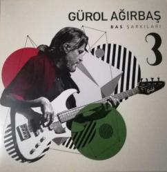 Bas Şarkıları Vol.3 (Plak) Gürol Ağırbaş