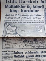 Cumhuriyet Gazetesi - 8 Haziran 1944 - Harp Sona Yaklaşıyor Yazan Nadir Nadi Köşe Yazısı - İstila Hareketi İnkişaf Ediyor - Müttefikler Üç Köprü Başı Kurdular - İstila Sahasını Ve Müttefiklerin Kurdukları Köprübaşıları Ve Mevkilerini Gösterir Harita - Roosevelt'in İfşaatı - Müttefikler Başkumandanı General Eisenhower Paraşütçülerle Fotoğrafı - Fransız Başvekili Laval - Milli Şef İsmet İnönü Dün Ankara'ya Döndüler - Cemal Nadir Karikatür - Küçük Hikaye Namuslu Serseri Çeviren Hamdi Varoğlu - Dalgalar Senfonisi Bu Akşam Lale Sinemasında - Sokaktan Gelen Kadın Yazan Esat Mahmut Karakurt Yazı Dizisi - Edebiyat Bahisleri Yazan Rüştü Şardağ - Resmi Daireler Yazan Burhan Felek Köşe Yazısı - Mussolini İstila İçin Ne Diyor - Hasan Kuvvet Şurubu - Taksim Belediye Gazinosunda Rosita Alonso - Bugünkü Radyo Programı - Çapamarka - Radyokarbon - Nevrozin - Ravel Parfüm - Ademi İktidar Ve Bel Gevşekliğine Karşı Hormobin