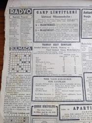 Cumhuriyet Gazetesi - 27 Birincikanun (Aralık) 1943 - Zafer Ve Sulhlerin Karakteri Yazan Şükrü Kaya Köşe Yazısı - Sovyetlerin Kış Taarruzu - Şark Cephesinden Resimler Fotoğraf - Beşiktaş Galatasaray'ı Dün 2 0 Galatasaray Mağlup Etti Fotoğraf - Gençler Mehmet Akif Ersoy'un Mezarında Fotoğrafı - Avrupa'nın İstilası - Radosta 20 Bin Alman Askeri Var - Bir İngiliz Mecmuası Milli Şef İsmet İnönü'den Hayranlıkla Bahsetti - Noel Gecesi Amerikalılar Çok Sıkı Tedbir Aldılar - Cemal Nadir Karikatür - Fenerbahçe 7 Anadoluhisarı 0 - Adalar Parti Kongresi - Güller Solarken Filmi Sümer Sinemasında - Hava Civa Opereti Müzik Cemal Reşit Yazan Ekrem Reşit Ses Tiyatrosunda - Tiyatro Şenliği Devam Ediyor - Mahmut Esaddan Hatıralar Yazan İsmail Habib Sevük - Varlık Vergisi Tahsilatı - Milas Müftüsü Mehmet Sadık Oğuzu Kaybettik - Oh Olsun Yazan Burhan Felek Köşe Yazısı - 1944 Yılı Kati Netice Yılı Olacak Mı Yazan Ömer Rıza Doğrul Köşe Yazısı - Bugünkü Radyo Programı - Bulmaca - Dermoliv Uyuz Ve Kaşıntıya