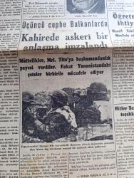 Cumhuriyet Gazetesi - 23 Birincikanun (Aralık) 1943 - Mahmut Esat Bozkurt Yazan Şükrü Kaya Köşe Yazısı - Japonya İçin Nihai Zafer - Başvekil Tojo 1944 Senesi İçin Japonya Milletine Zafer Vadediyor - Ada Çanları Temizleniyor - Kahire'de Askeri Bir Anlaşma İmzalandı - Hitler Berlin Halkına Dua Ediyor - Londra Halkevi - Sovyet Orduları Vitebsk'e Yaklaştı - 7 Misli Artan Balık Fiyatları - Lüferin Kilosu 350 Uskumrunun 200 Oldu - Ortona Şehrinde Tank Savaşları Oluyor - Maarif Vekili Hasan Ali Yücel'in Mecliste Söyledikleri - Yıldız 1944 Yıllığı Bugün Çıktı - Anadolu'da Dolaşan Tuluat Kumpanyaları - Zehirli Gaz Kullanmayı İsteyenler Aldanıyorlar Yazan Emekli General H. Emir Erkilet - Şişli Telefon Santrali Genişletildi - Vatan Kahramanları Kadıköy Süreyya Sinemasında - Yugoslavyadaki Mukavemet Hareketleri Yazan Ömer Rıza Doğrul Köşe Yazısı - Ali İhsan Sabis Davaları - Bulgar Başvekili Bojilif Türkiye Orta Elçisi Vasfi Menteşoğlu Kabul Etti - Hukuk Fakültesinde Mahmut Esad Bozkurt Merasimi