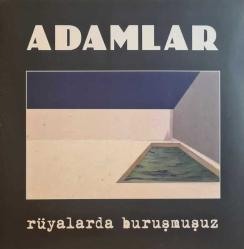 Rüyalarda Buruşmuşuz (Plak) Adamlar