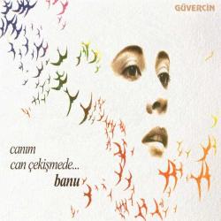 Canım Can Çekişmede (Plak) Banu