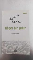 GÖÇER BİR ŞEHİR
