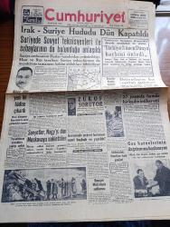 Cumhuriyet Gazetesi - 25 Kasım 1956 - Irak Suriye Hududu Dün Kapatıldı - Mısır Diktatörü Nasır Dün Yeni Bir Hadise Çıkardı - Rusya'dan Gelen Silahların Boşaltıldığı Lazkiye Limanını Gösterir Harita - Türkiye 3. Dünya Harbini Önledi - Gaz Karnelerinin Dağıtımına Başlanıyor Fotoğrafı - Bol Balıktan Şikayet - Avrupa Petrol Buhranı Nasıl Başladı Ve Yayıldı - Dünya Sulhunu Tehlikeye Atan Ortadoğu Petrolleri Yazan Yüksek Petrol Mühendisi Tevfik Sadullah - Yeni Bir Teknik Bilim Durağı Yazan Hasan Ali Yücel - Ankara Vapuru 30 Kasım'da Sefere Çıkıyor - Haftanın Şakaları Yazan Burhan Felek - Tarihin Tarihi İmparatoriçe Öjeni Yazan Alain Decause - İstanbul Belediyesi Şehir Tiyatrosu Dram Kısmında Gizli Anne Oyunu - Suriye Toprakları Üzerinden Gündüzleri Uçak Geçmesini Yasak Etti - Türkiye Çekoslovakya Milli Maçı Bugün Oynanıyor - XVI. Olimpiyat Oyunları - Amerikalı Atletlerin Başarılı Günü - Güreş Biletleri Karaborsada - Kasımpaşa Beyoğlusporu 2 1 Yendi - Beşiktaş Beykoz Maçı Bugün Oynanıyor