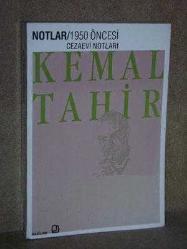 Notlar 6: 1950 Öncesi Cezaevi Notları