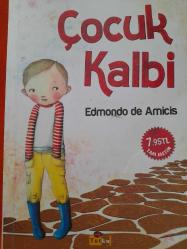 Çocuk Kalbi Yazar: Edmondo De Amicis Çevirmen: Meryem Mine Çilingiroğlu