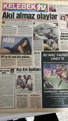 HÜRRİYET GAZETESİ HÜRRİYET KELEBEK TV GAZETESİ 28 Nisan 1994 - Akıl almaz olaylar-uğur dündar-av peşinde-hülya avşar-cine5-cengiz semercioğlu-kenter tiyatrosu-gündüz tezmen-atroloji-sevgili güzin abla- sağlık danışmani- ahşap-ismar-istanbul devlet tiyatrosu-hürriyet-pepsi-piano turizm- kanlı nigar-kelebek-cesur şehir-bebek-kaptan kidd-üç kadın-hamza dalar-bingo-tgrt-flash tv- üsküdar cumhuriyet lisesi- özel kültür lisesi-zehra gürlek-tahir yaman