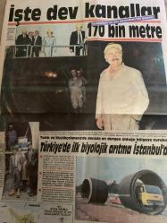 İŞTE İSTANBUL GAZETESİ DOĞUM GÜNÜ GAZETESİ - 19 Mart 1989 -3800 km şebeke yenilendi-su alanlarına koruma-suya yılda 50.000 analiz-darlık barajıı’nı inşaa ettik ve baraj yapan ilk belediye olduk-Büyükçekmece barajı-herkese bol ve temiz su-su sorunu olursa bizi gece gündüz arayın-Sağlıkta neşeli günler-bedava hizmet- Türkiye’de ilk biyolojik arıtma İstanbul’da-işte dev kanallar 170.000 metre-Başbakan Thatcer