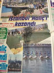 İŞTE İSTANBUL GAZETESİ DOĞUM GÜNÜ GAZETESİ - 22 Mart 1989 - haliç tarihine Cansu’yu-kirli kokulu Haliç tarihe gömülüyor-kıyılar yemyeşil içindeki su ise 90 günde bir yenileniyor turistik haliç-İstanbul haliç‘i kazandı-Halit şimdi gezilir-işte Bakırköy-işte Kadıköy-aynı anda 4 milyon kişi denize girecek-Deniz’le barışıyoruz-işte yapay plajlar-bedrettin Dalan