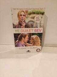 YE DUA ET SEV - ELİZABETH GİLBERT (CEP BOY)