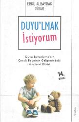 Duyulmak istiyorum