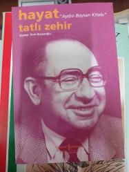 Hayat Tatlı Zehir; Aydın Boysan Kitabı