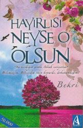 Hayırlı neyse o olsun