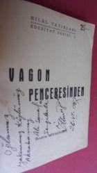 VAGON PENCERESİNDEN -İMZALI-