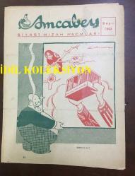 AMCABEY SİYASİ MİZAH MECMUASI (DERGİSİ) - 28 AĞUSTOS 1943 - CİLT: 2 - SAYI: 39 - İKİNCİ DÜNYA SAVAŞI KARİKATÜRLERİ - RADYO HASTALIĞI - LAF TORBASI - FELEKTEN RİVAYET - GÜNÜN HİKAYELERİ, MAHMUT YESARI - DÜNDEN BUGÜNDEN, ATLI TRAMVAY, ELEKTRİKLİ TRAMVAY - BANKER ARİF, SERMET MUHTAR ALUS - AMCABEY TÜNELDE, KARİKATÜR ÇİZİMİ - KANZUK RİMEL REKLAMI - T.C. ZİRAAT BANKASI REKLAMI - MİLLİ PİYANGO 1943