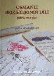 Osmanlı Belgelerinin Dili (Diplomatik)
