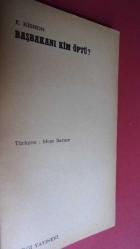 BAŞBAKANI KİM ÖPTÜ