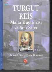 ciltli Turgut Reis malta kuşatması ve son sefer