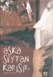 AŞKA ŞEYTAN KARIŞIR 9.BASKI