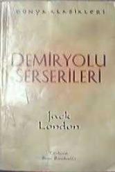 DEMİRYOLU SERSERİLERİ