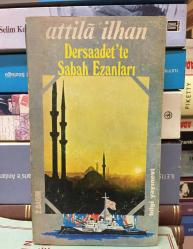 DERSAADET'TE SABAH EZANLARI ( imzalı )