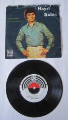 45'LİK PLAK: HAYRİ ŞAHİN, Maziye Gömdüm Seni - Aşkımızın Sonu