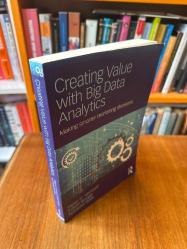 Creating Value with Big Data Analytics: Making Smarter Marketing Decisions