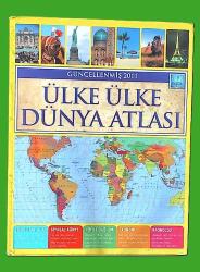 ÜLKE ÜLKE DÜNYA ATLASI - GÜNCELLENMİŞ 2011
