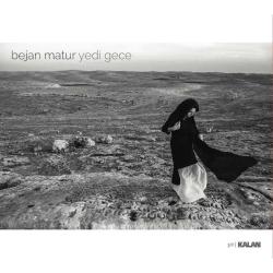 Bejan Matur Yedi Gece CD SIFIR JELATİNLİ AMBALAJINDADIR ŞİİR