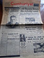 Cumhuriyet Gazetesi - 28 Haziran 1947 - Büyük Kaybımız Yunus Nadi'nin İkinci Ölüm Yıldönümü Fotoğraf - Bir Hatıra Yazan Yunus Nadi - Celal Bayar'ın Sivas'ta Dün Söylediği Nutuk - Demokrat Parti Genel Başkanı İsmet İnönü İle Görüşmelerine Dair İlk Açıklamayı Yaptı - Milletlerarası Bankadan 400 Milyon İstiyoruz - Polis Silah Aramalarına Hız Verdi - Et Buhranı Dün İstanbul'da En Şiddetli Devresine Girdi - Yunus Nadinin İlk Yazıları Yazan Kemal Salih Sel - Telefon Malzemesi geldi - Yeni Atletizm Ajanı Fenerbahçeli İdarecilerden Füruzan Tekil Oldu - Kocalara Eşek Dili Yediren Büyücü - Adak Yazan Kemal Ragıp Yazı Dizisi - Muhtar Seçiminde Jandarma Baskısı - Hasan Ali Yücel Kenan Öner Davası - Safiye Ayla Suzan Güven Semiha Coşar Cağaloğlu Çiftesaraylar Bahçesinde - İki Film Birden Sümer Sinemasında - Köy Kızı Filmi Taksim Sinemasında - Pehlivan Güreşleri Şehremini İnşirah Bahçesinde - Müzeyyen Senar Işıl Büyükdere Beyazparkta - Bugünkü Radyo Programı - Bulmaca - Nevrozin - Zehra Bilir