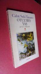 OTUZ BEŞ YAŞ BÜTÜN ŞİİRLERİ. - 8..BASKI ..