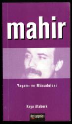 Mahir / Yaşamı ve Mücadelesi