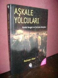 Aşkale Yolcuları (Varlık Vergisi ve Çalışma Kampları)
