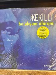 MURAT KEKILLI BU AKŞAM OLURUM 1.000 ADET NUMARALi ÖZEL BASKI PLAK