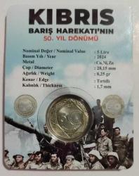 5 TL 2024 KIBRIS BARIŞ HAREKATI ÖZEL KAPLAMASINDA ÇİL +