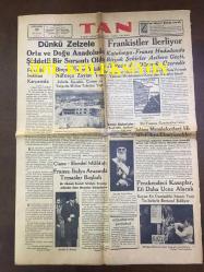 20 NİSAN 1938 - TAN GAZETESİ - 1938 DEPREMİ - DÜNKÜ ZELZELE; ORTA ve DOĞU ANADOLUDA ŞİDDETLİ BİR SARSINTI OLDU - BİRÇOK EV YIKILDI, KIRŞEHİR, ÇANKIRI ve YOZGAT SARSILDI - FRANKİSTLER İLERLİYOR - DEMİR MUHAFIZLAR TEŞKİLATI ŞEFLERİ DİVANIHARPTE, RUMEN FAŞİSTLERİ SON KOZLARINI OYNAMAMIŞLAR, BAŞVEKİL PATRİN MİRON - CİANO, BLONDEL MÜLAKATI - BİR FRANSIZ GAZETESİNE GÖRE İSLAM MEMLEKETLERİ HİLAFETİ İHYA ETMEYECEKLER - PERAKENDECİ KASAPLAR ETİ DAHA UCUZA ALACAK - FAKİR HALK HAMAMLARDA BEDAVA YIKANACAK - FARMAKOLOĞLAR BİRLİĞİ - EREĞLİ KANALININ TEMİZLENMESİNE GEÇİLİYOR - ÖMER RIZA DOĞRUL - ŞİMENDİFER KUMPANYALARI DA SATIN ALINACAK - BURHAN FELEK - 1938 SİNEMA SEANSLARI FİLM LİSTESİ, SARI ZAMBAK, MELEK SİNEMASI, SARATOGA, MEÇHUL KADIN, JOAN CRAWFORD - İPEK SİNEMASI, TEHLİKELİ AŞK, LORETTA YOUNG, DON AMADE, FRANSIZ TİYATROSU, ALFRED CORTOT  - DİLSİZ ÇIRAK USTASININ PARASINI ÇALMIŞ - RUMANYADA FAŞİST KAVGASI - TÜRK İSLAM ESERLERİ MÜZESİ, İBRAHİM HAKKI KONYALI - GİZLİ DÜŞMAN, SABİHA ZEKERİYA