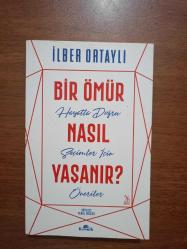 bir ömür nasıl yaşanır