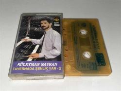 SÜLEYMAN SAVRAN TAVERNADA ŞENLİK VAR 2