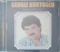CENGİZ KURTOĞLU BİZİM ŞARKIMIZ CD