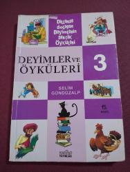 DEYİMLER VE ÖYKÜLERİ 3 - DİLLERDE DOLAŞAN DEYİMLERİN GERÇEK ÖYKÜLERİ - SELİM GÜNDÜZALP
