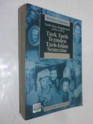 Tarih Ders Kitaplarında (1931-1993) Türk Tarih Tezinden Türk - İslam Sentezine